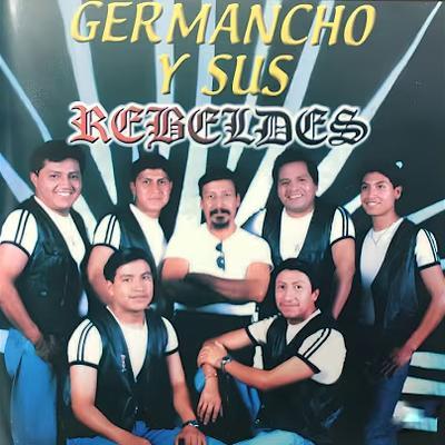  - Germancho Y Sus Rebeldes