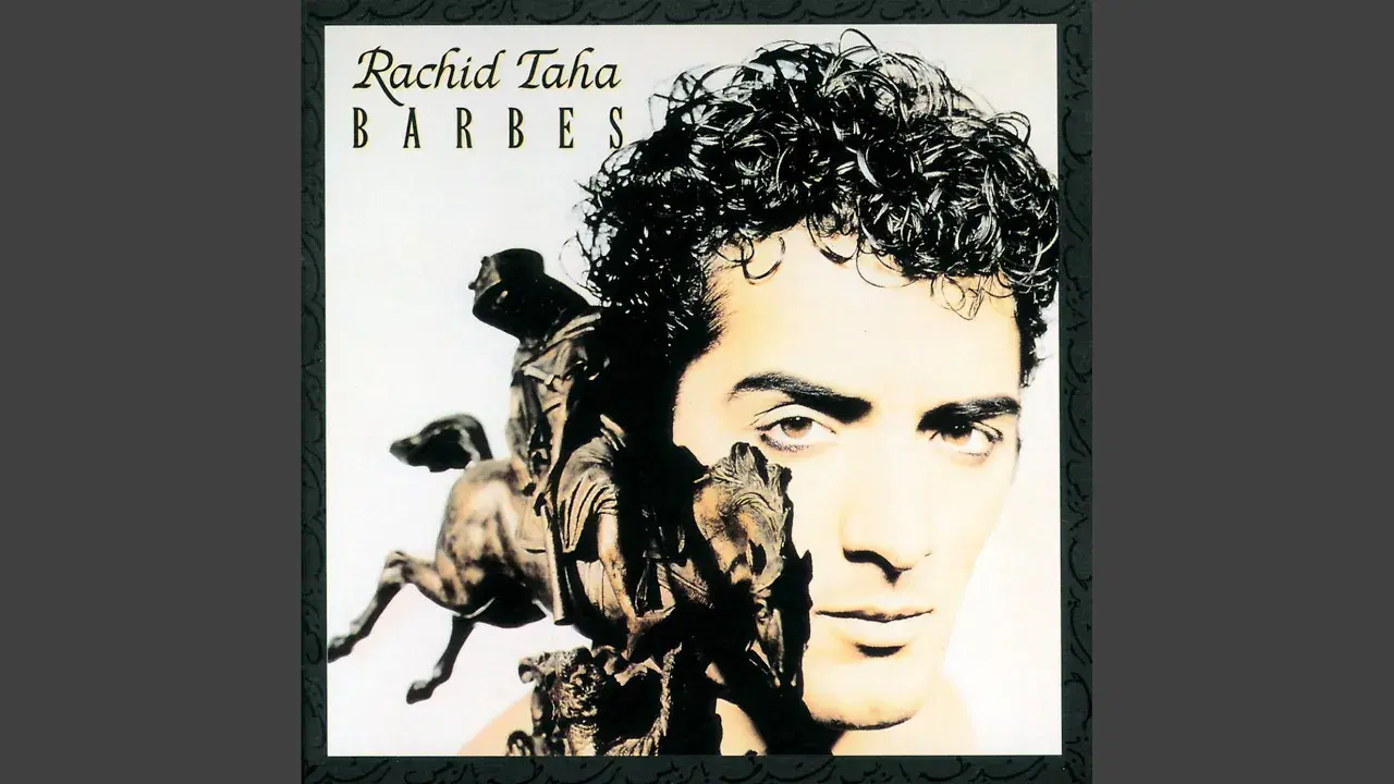 Barbès - Rachid Taha