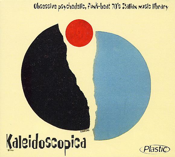 kaleidoscopica - obsessive psychedelic, funk-beat 70's italian music library - romano rizzati