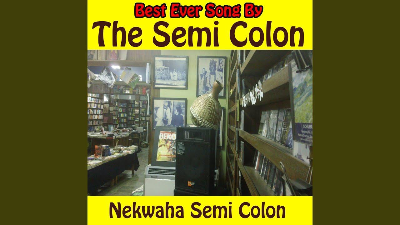 Nekwaha Semi Colon - Semi-Colon