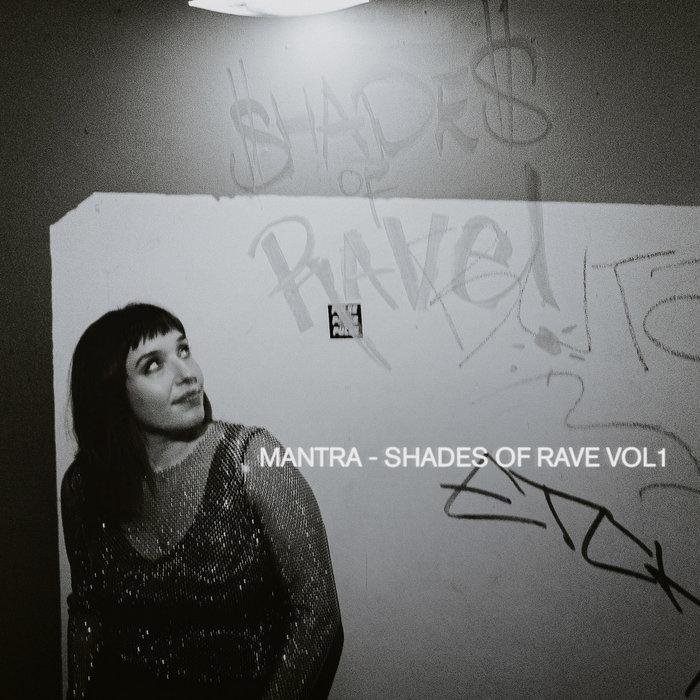 Shades of Rave Vol. 1 - Mantra