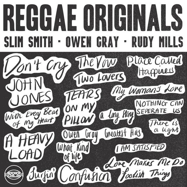 Reggae Originals: Slim Smith, Owen Gray & Rudy Mills - Rudy Mills