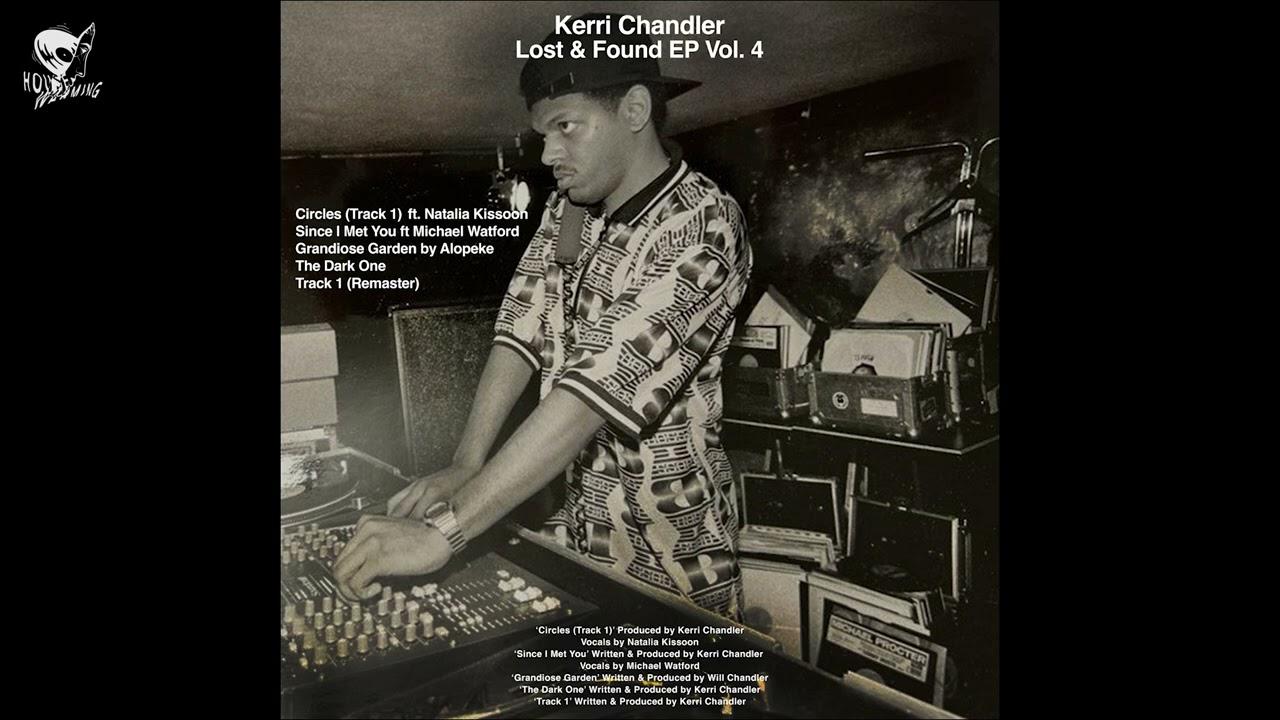 Since I Met You - Kerri Chandler, Michael Watford