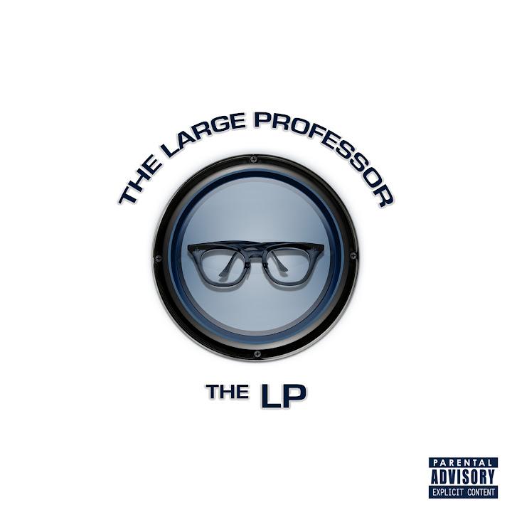 The LP - The Large Professor & LEN X's TEN