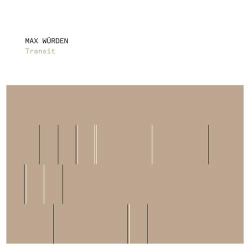 Transit - Max Wurden