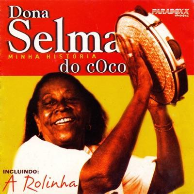  - Selma do Côco