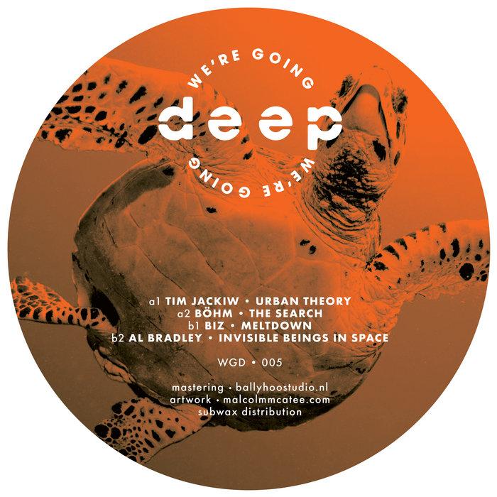 We're Going Deep - Volume 5 - Jeroen Bohm