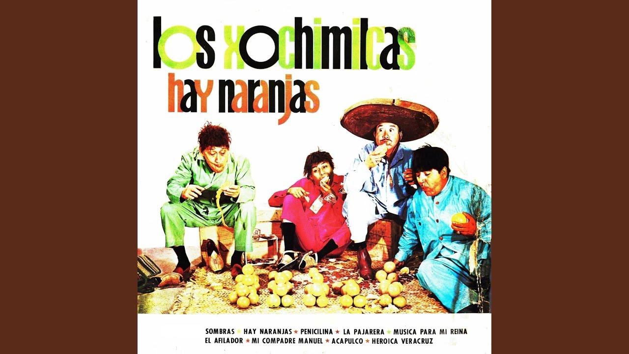 Hay Naranjas - Los Xochimilcas
