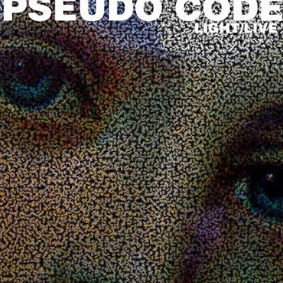 Pseudo Code - Light/Live - Pseudo Code