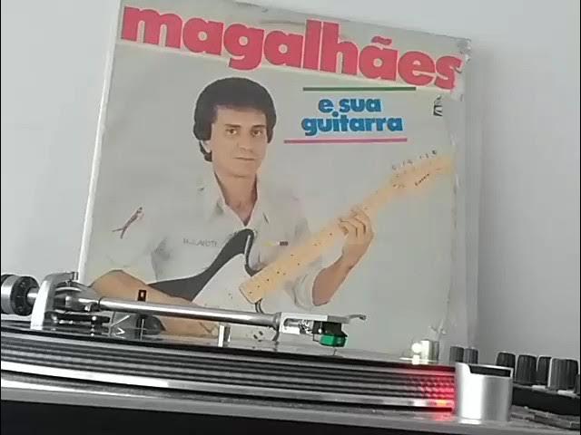 Magalhães E Sua Guitarra - Magalhães