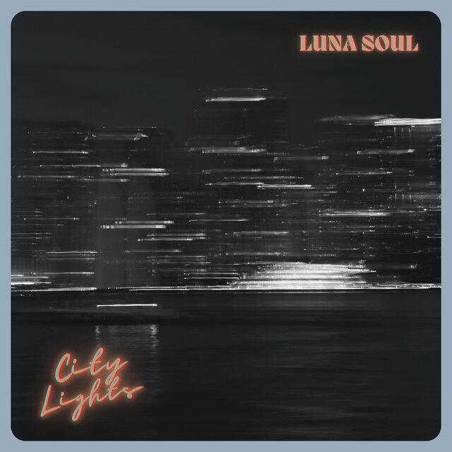 City Lights - Luna Soul