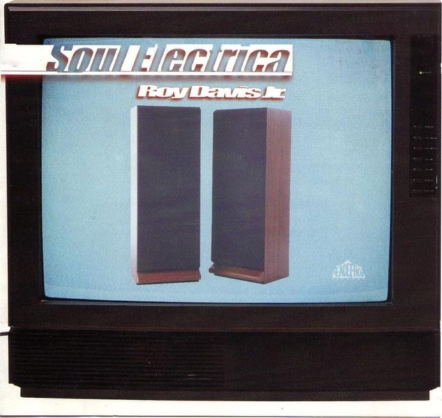 Soul Electrica - Roy Davis Jr.