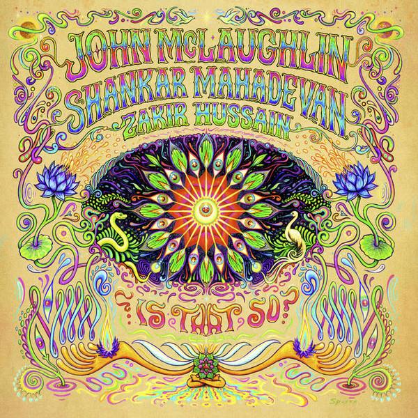 Is That So? - John McLaughlin, Shankar Mahadevan, Zakir Hussain