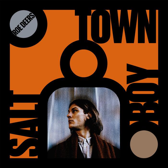 SALT TOWN BOY - Roe Deers