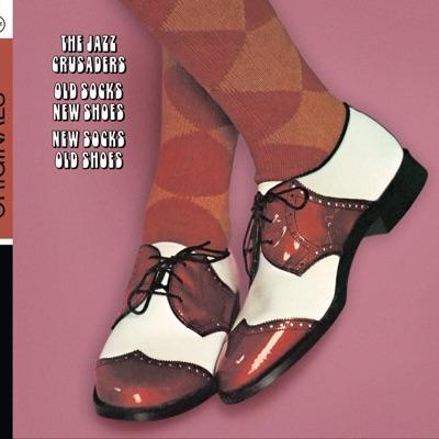 Old Socks New Shoes - New Socks Old Shoes - Jazz Crusaders