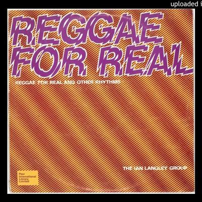 Reggae For Real - The Ian Langley Group