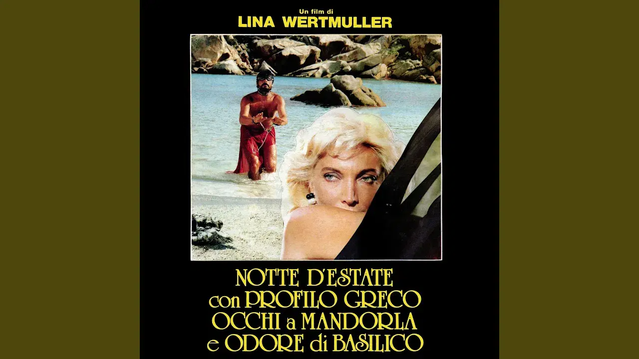 Notte D'estate Con Profilo Greco Occhi A Mandorla E Odore Di Basilico - Lina Wertmuller & Profilo Greco