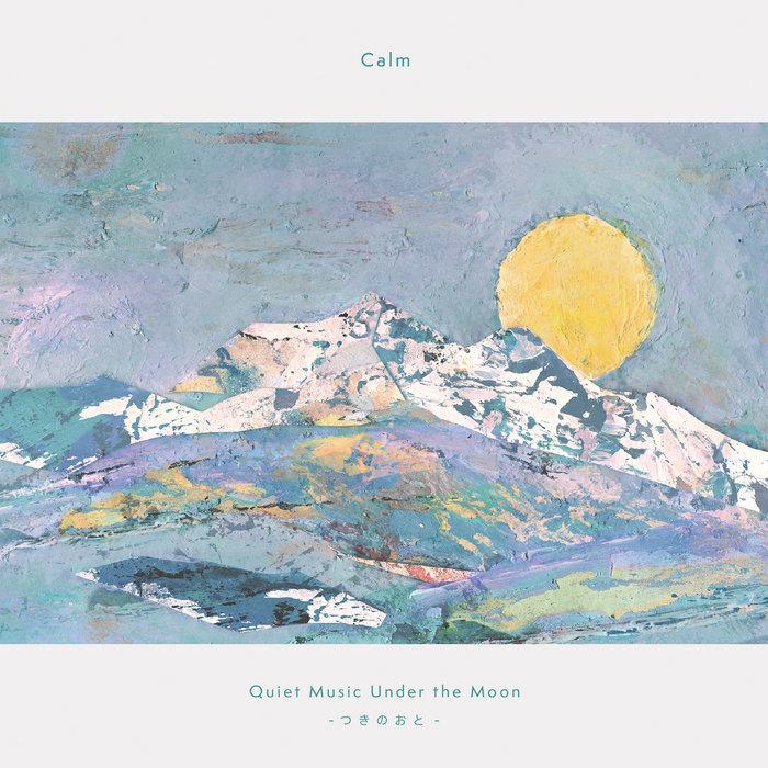 Quiet Music Under the Moon - Calm