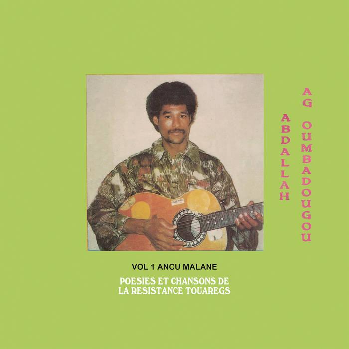 Anou Malane - Abdallah Ag Oumbadougou