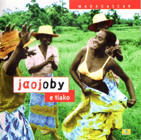 E tiako (Madagascar) - Jaojoby