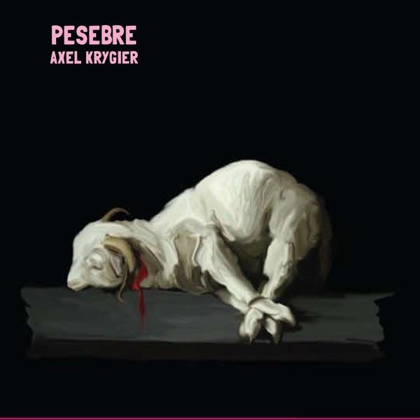 Pesebre - Axel Krygier