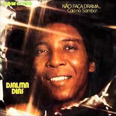  - Djalma Dias