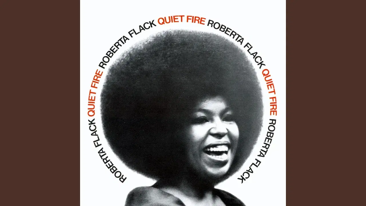 Quiet Fire - Roberta Flack