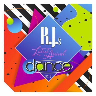 RJ's Latest Arrival Dance, Pt. 2 - RJ's Latest Arrival