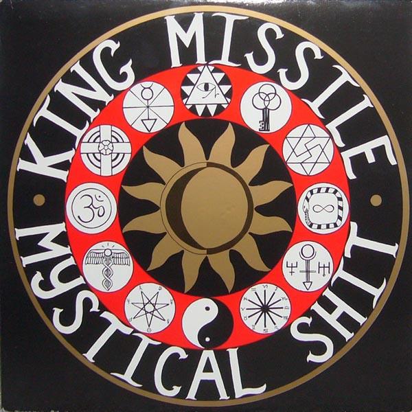 Mystical Shit / Fluting on the Hump - King Missile