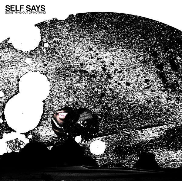 Something Out Of Nothing - selfsays