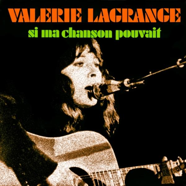Si ma chanson pouvait (Evasion 1971) - Single - Valérie Lagrange