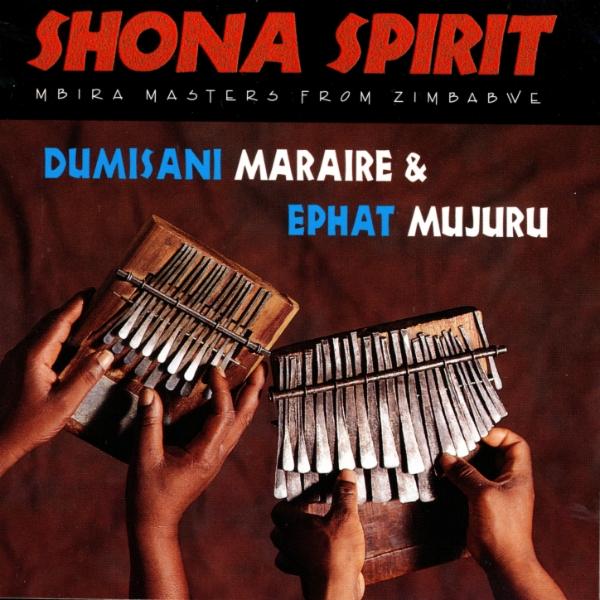 Shona Spirit - Dumisani Maraire And Ephat Mujuru