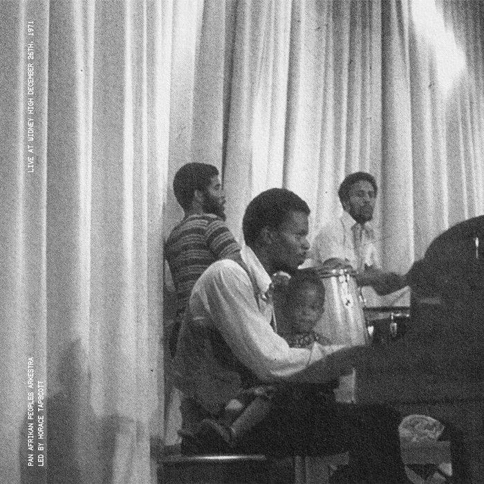 Live at Widney High December 26th, 1971 - Pan Afrikan Peoples Arkestra Led by Horace Tapscott