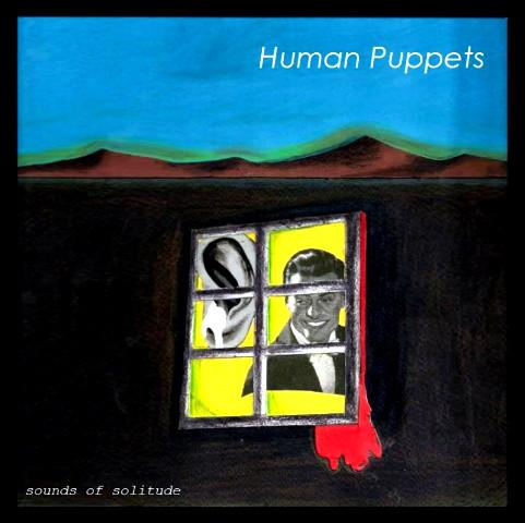 Sounds of Solitude - Human Puppets