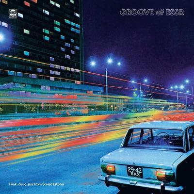 Groove of ESSR: Funk, Disco, Jazz from Soviet Estonia - Tonis Magi;Music Seif