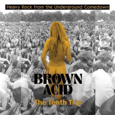 Brown Acid "The Tenth Trip" - Tabernash