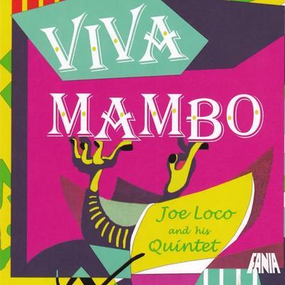 Mambo Loco - Joe Loco His Piano & Rhythm