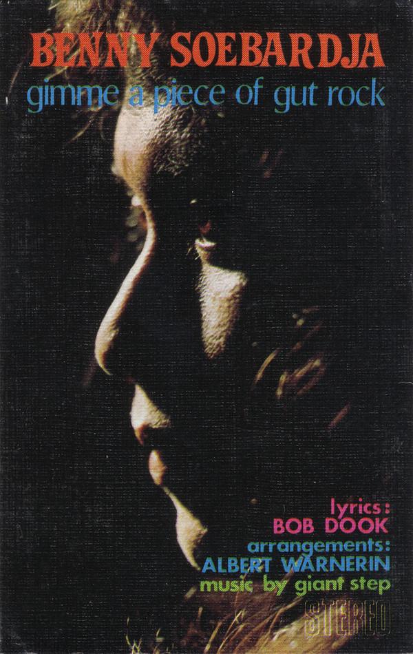 Gimme A Piece Of Gut Rock - Benny Soebardja