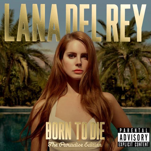 Born To Die: The Paradise Edition [Disc 2] - Lana Del Rey