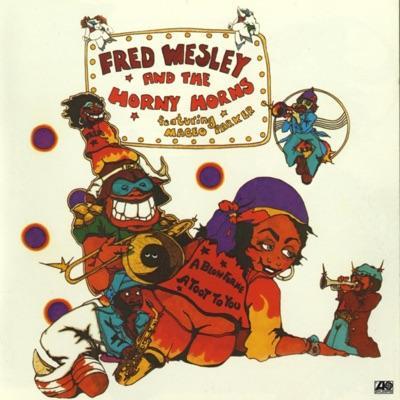 Funk Drops 3 - Breaks, Nuggets And Rarities From The Vaults Of Atlantic, Atco, Reprise And Warner Bros. Records 1968 - 1977 - Fred Wesley & The Horny Horns