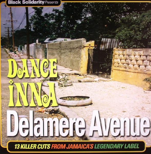 Black Solidarity Presents Dance Inna Delamere Avenue - Sassafras