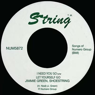 I Need You So b/w Let Yourself Go - Shoestring Jimmie Green