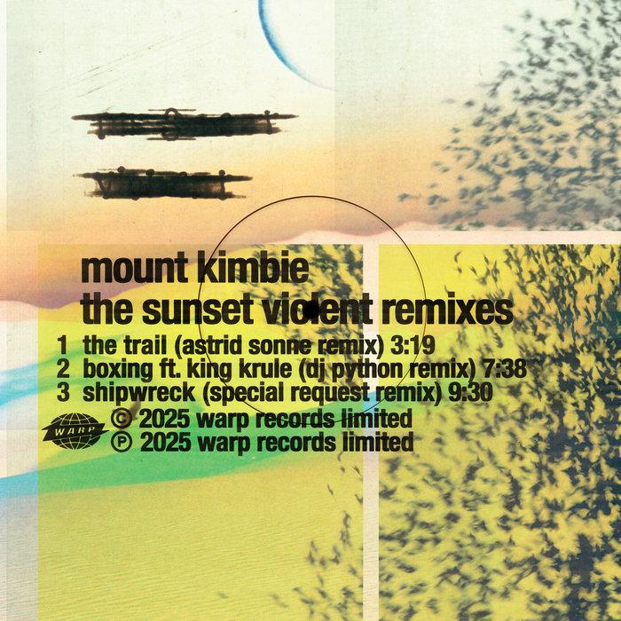 The Sunset Violent Remixes - Mount Kimbie & King Krule