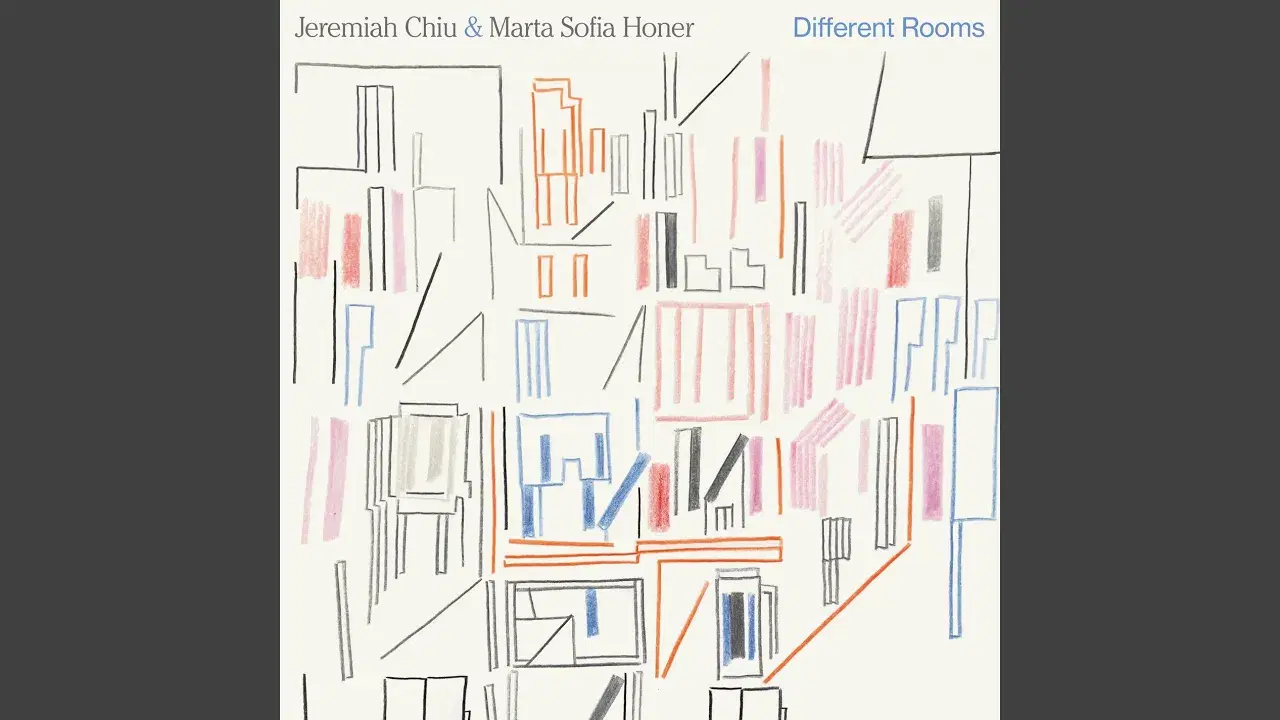 Different Rooms - Jeremiah Chiu & Marta Sofia Honer