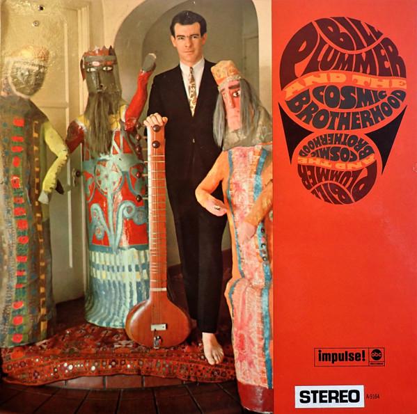 Bill Plummer And The Cosmic Brotherhood - Bill Plummer And The Cosmic Brotherhood