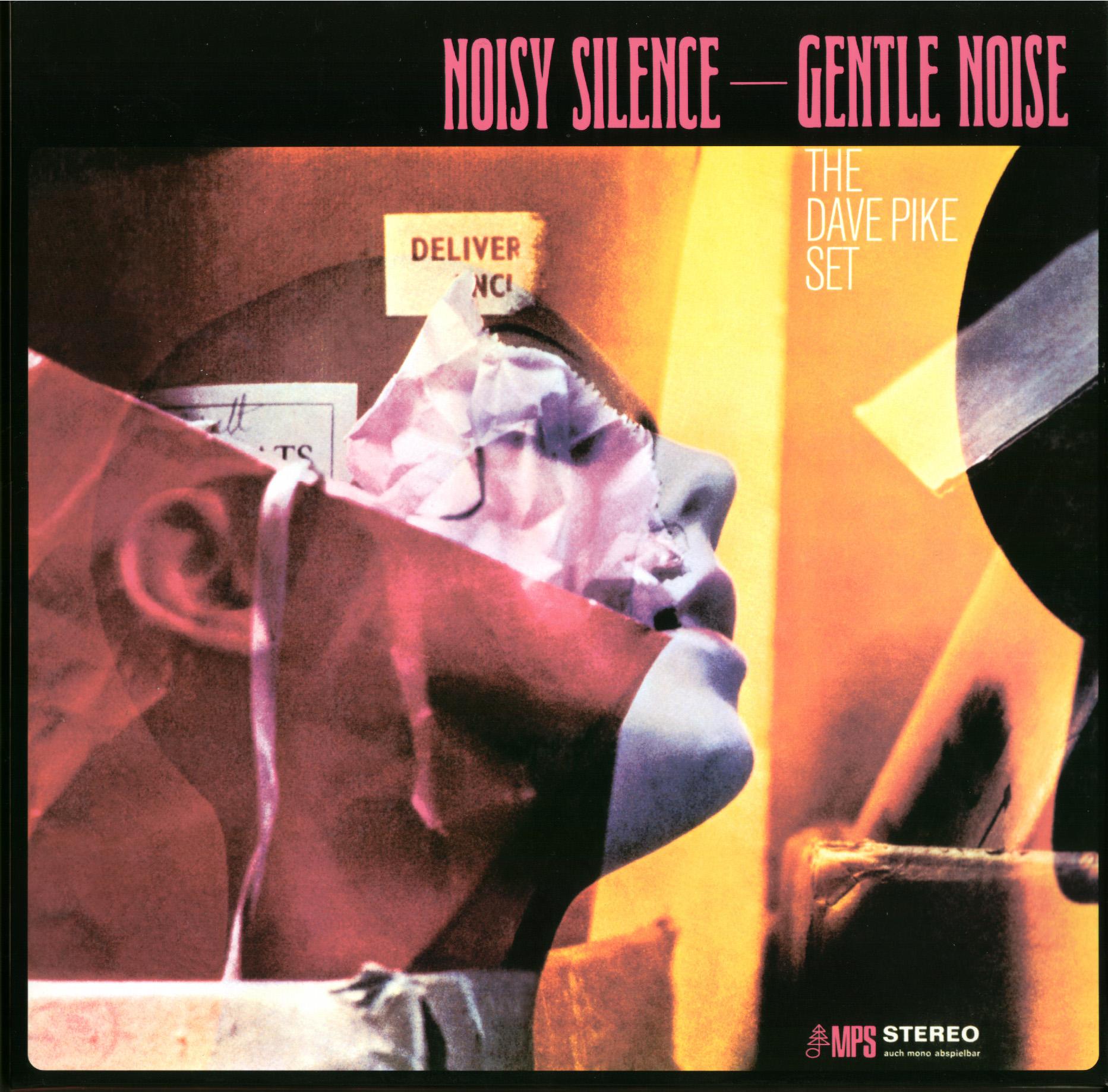 Noisy Silence - Gentle Noise - The Dave Pike Set