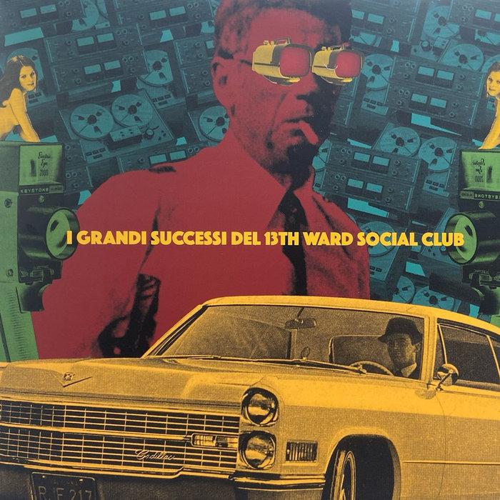I Grandi Successi Del 13th Ward Social Club - Potions Music NYC