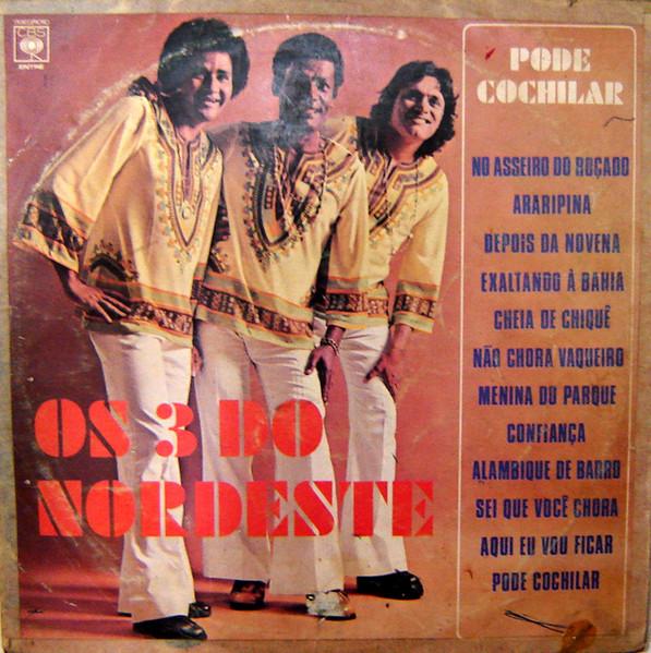  - Os 3 do Nordeste