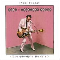 Everybody's Rockin' - Neil Young, Shocking Pinks