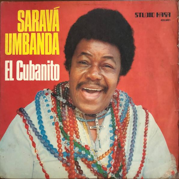 Saravá Umbanda - El Cubanito
